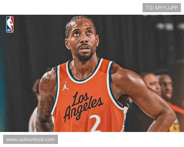 伦纳德为核心打造新篇章 伦纳德为核心打造新篇章